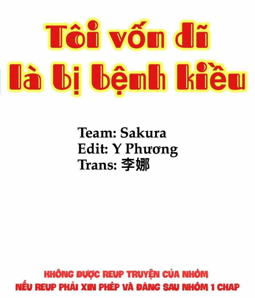 Tôi Vốn Dĩ Bị Bệnh Kiều Chapter 19 - Trang 2